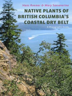 cover image of Native Plants of British Columbia's Coastal Dry Belt